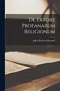Kartonierter Einband De Errore Profanarum Religionum von Julius Firmicus Maternus