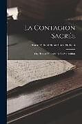 Couverture cartonnée La Contagion Sacrée: Ou, Histoire Naturelle De La Superstition de Baron D' Paul Henri Thiry Holbach