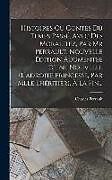 Livre Relié Histoires Ou Contes Du Temps Passé, Avec Des Moralitez, Par Mr Perrault. Nouvelle Édition Augmentée D'une Nouvelle (l'adroite Princesse, Par Mlle Lhér de Charles Perrault