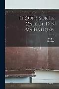 Couverture cartonnée Leçons sur le calcul des variations de Jacques Hadamard, Maurice Fréchet