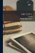 Couverture cartonnée My Life de Thomas Sidney Cooper