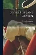 Kartonierter Einband Letters of Jane Austen von Edward, Lord Brabourne