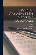 Couverture cartonnée Annales D'hygiène Et De Médecine Coloniales; Volume 3 de 