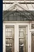 Kartonierter Einband Viticulture von Paul Pacottet