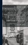 Livre Relié Dictionnaire Étymologique Des Mots De La Langue Française Dérivés De L'arabe, Du Persan Ou Du Turc, Avec Leurs Analogues Grecs, Latins, Espagnols, Por de Antoine-Paulin Pihan