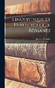 Livre Relié Linguistique et Dialectologie Romanes de Georges Millardet