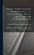 Livre Relié Traduction Et Analyse Grammaticale Des Inscriptions Sculptées Sur L'Obélisque Égyptien De Paris: Suivie D'Une Notice Relative a La Lecture Des Noms De de François Pellegrino Joseph G. Salvolini