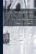 Couverture cartonnée The Wonders of Life; a Popular Study of Biological Philosophy de Haeckel Ernst Heinrich Philipp August