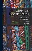 Livre Relié The Gospel in North Africa: In two Parts de John Rutherfurd, Edward H. Glenny