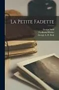 Kartonierter Einband La Petite Fadette von George Sand, Ferdinand Bôcher, George A. D. Beck