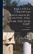 Livre Relié Essais sur la conception matérialiste de l'histoire. Avec une préf. de G. Sorel de Antonio Labriola