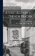 Livre Relié A First Scientific French Reader de B. L. Bowen