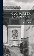 Livre Relié Glossaire du pays Blaisois de Adrien Thibault