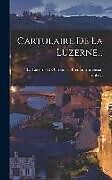 Livre Relié Cartulaire De La Luzerne de 