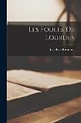 Couverture cartonnée Les Foules De Lourdes de Joris-Karl Huysmans