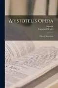 Kartonierter Einband Aristotelis Opera: Historia Animalium von Aristotle, Immanuel Bekker