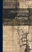 Livre Relié Dictionnaire Hebreu-français de Nathaniel Philippe Sander