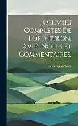 Fester Einband Oeuvres Completes De Lord Byron, Avec Notes Et Commentaires von M. Paulin Paris