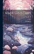 Livre Relié Maoriland Fairy Tales de Edith Howes