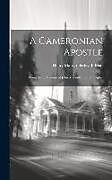 Livre Relié A Cameronian Apostle: Being Some Account of John Macmillan of Balmaghie de Henry Martyn Beckwith Reid