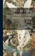 Livre Relié The Willow Weaver and Seven Other Tales de Michael Wood