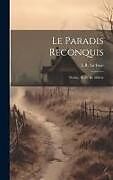 Livre Relié Le Paradis Reconquis: Poëme, Inaité De Milton de L. R. La Faye