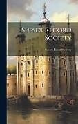 Livre Relié Sussex Record Society de 