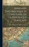 Livre Relié Annuaire Diplomatique Et Consulaire De La République Française de 