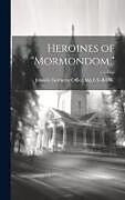 Livre Relié Heroines of "Mormondom." de 