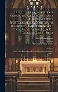 Livre Relié Recueil Des Allocutions Consistoriales, Encycliques Et Autres Lettres Apostoliques Des Souverains Pontifes Clément Xii, Benoit Xiv, Pie Vi, Pie Vii, L de Xii Clément, Leclère, Séminaire Saint-Irénée