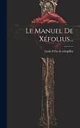 Livre Relié Le Manuel De Xéfolius de 