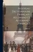 Fester Einband Nouveau dictionnaire français-allemand et allemand-français von Xxx Zay