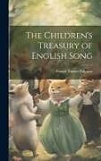 Livre Relié The Children's Treasury of English Song de Francis Turner Palgrave