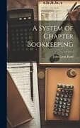 Livre Relié A System of Chapter Bookkeeping de Kind John Louis