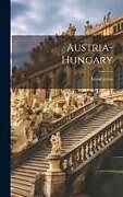 Livre Relié Austria-Hungary de Anonmyous