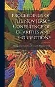 Livre Relié Proceedings of the New Jersey Conference of Charities and Corrections de 