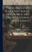 Livre Relié Participation in Budgeting, Locus of Control and Organizational Effectiveness de Peter Brownell