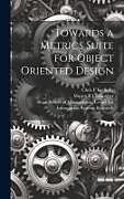 Livre Relié Towards a Metrics Suite for Object Oriented Design de Shyam R. Chidamber, Chris F. Kemerer