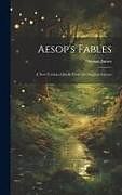 Livre Relié Aesop's Fables: A new Version, Chiefly From the Original Sources de Thomas James