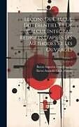 Livre Relié Leçons De Calcul Différentiel Et De Calcul Intégral, Rédigées D'après Les Méthodes Et Les Ouvrages; Volume 2 de Baron Augustin Louis Cauchy, Baron Augustin Louis Moigno