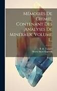 Livre Relié Mémoires De Chimie, Contenant Des Analyses De Minéraux, Volume 1 de Martin Henri Klaproth