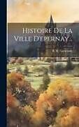 Livre Relié Histoire De La Ville D'epernay de H. M. Garnesson