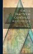 Livre Relié Sur Les Fractions Continues Algébriques de Robert Montessus De Ballore