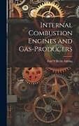 Livre Relié Internal Combustion Engines and Gas-Producers de Carl Vilhelm Askling