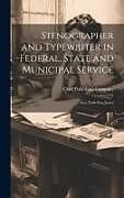 Livre Relié Stenographer and Typewriter in Federal, State and Municipal Service: New York-New Jersey de 