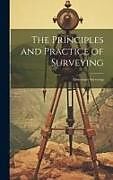 Livre Relié The Principles and Practice of Surveying: Elementary Surveying de Anonymous