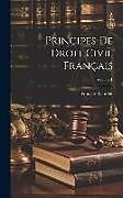 Livre Relié Principes De Droit Civil Français; Volume 1 de François Laurent