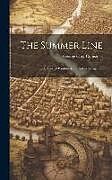 Livre Relié The Summer Line: Or, Line of Position As an Aid to Navigation de George Cary Comstock