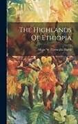 Livre Relié The Highlands Of Ethiopia de 