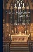 Livre Relié Vetus Romanum Missale de Niccolò M. Antonelli